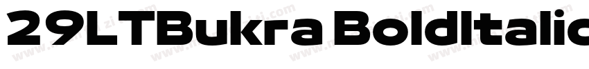 29LTBukra BoldItalic字体转换